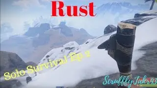 Rust Solo Survival Ep.2 
