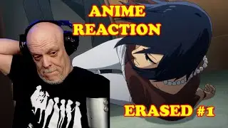 ANIME REACTION | ERASED ANIME #1 REACTION | YIKES! 😲
