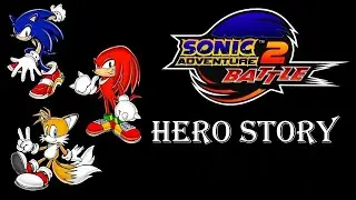 Прохождение Sonic Adventure 2: Battle (HD) - Hero Story 4K