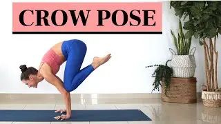 Learn How To Do Crow Pose | Yoga Strength Practice, Intermediate Level