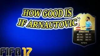 HOW GOOD IS SIF ARNAUTOVIC - FIFA 17 KNOCKOUT TOURNAMENT  GAMEPLAY
