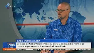 Seleção de Cabo Verde empatou por 3-3 com a Líbia