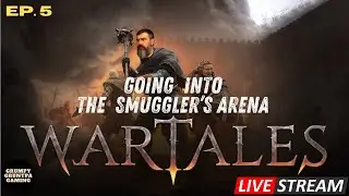 Wartales - Going into the Smuggler's Arena - ep.5