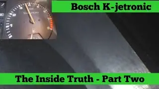 Bosch K-jetronic - The Inside Truth - Part Two