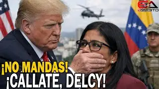 🔴 TRUMP LE CERRÓ LA BOCA A DELCY, NUEVA ORDEN GRINGA EN VENEZUELA
