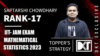 IIT JAM Exam | How To Crack JAM Exam In Mathematical Statistics | By Saptarshi Chowdhary, Rank 17