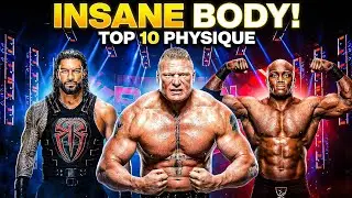 Top 10 WWE Wrestlers With INSANE Body 😱 | Physique Level Next 🔥