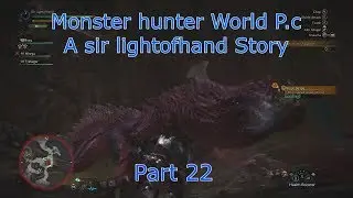 Monster Hunter World P C part 22 The Meat of the Matter
