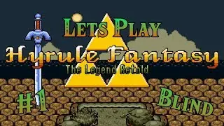 Zelda Classic &rarr; Hyrule's Fantasy: 1 - This is Familiar?