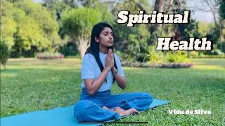 Spiritual Health by vidu de silva ( zenpath yoga )