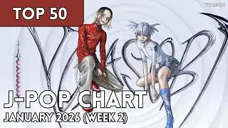 [TOP 50] J-Pop Chart - January 2026 (Week 2) (+ New Songs)