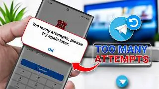 Fix Telegram Too Many Attempts on Android