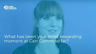 What has been your most rewarding moment at Carr Gomm so far?