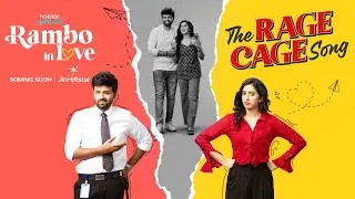 Rambo in Love - The Rage Cage Song | Hotstar Specials | L V Revanth | Coming Soon