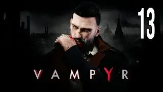 VAMPYR | CAPITULO 13 | 
