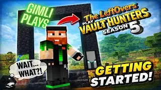 Leftovers Vault Hunters Season 5 Ep  1