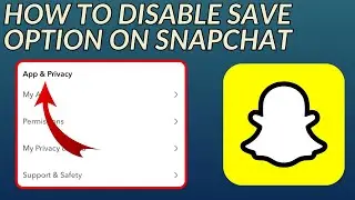 How to Turn Off Save Option on Snapchat (2026) | Disable Save Snap Option on Snapchat