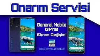 General Mobile GM10 Ekran Değişimi