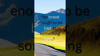 Embrace Growth | Embracing the Beginner's Journey with Bravery