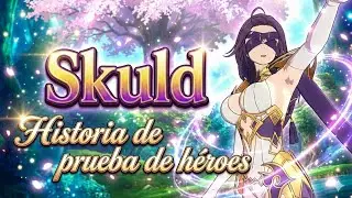 7DS Grand Cross Historia de prueba de h&eacute;roes - Skuld