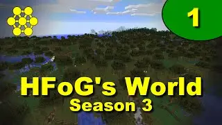 Мир HFoG - S3E1: Это совершенно новый мир!