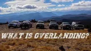 What Is Overlanding? How Do I Start?