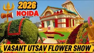 Vasant Utsav Flower Show 2026 Noida :India's Grand Celebration of Flowers