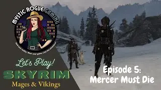 Let's Play Skyrim Mages & Vikings: Episode #5
