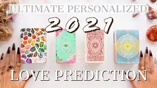 💘2021 Love Predictions **ULTRA PERSONALIZED & Accurate** 🔥Based On Your Zodiac🔮✨Tarot Reading✨
