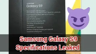 Samsung Galaxy S9 Leaked With Full Specifications