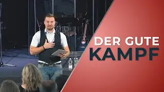 Der gute Kampf des Glaubens | Philipp Schmerold | 01.04.18