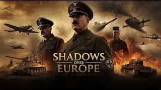Shadows Over Europe: The Rise of the Axis War Machine