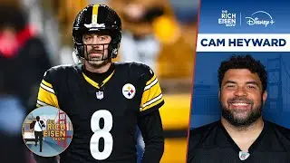 Cam Heyward on His and Aaron Rodgers&rsquo; Uncertain Pittsburgh Steelers Futures | The Rich Eisen Show