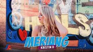 Kristin D - Meriang (Official Music Video)
