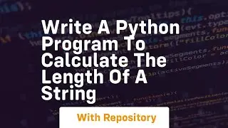 Write a python program to calculate the length of a string