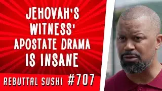 Jehovah's Witness' apostate drama is INSANE