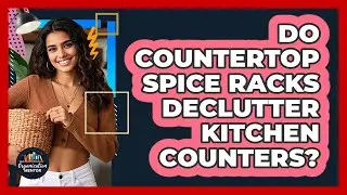 Do Countertop Spice Racks Declutter Kitchen Counters?