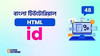 HTML Id Attribute in BanglaL | HTML5 Bangla tutorial | CodeScheme 🔥🔥🔥