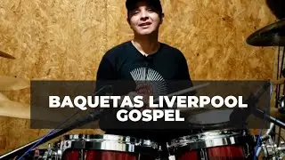 Baquetas Liverpool / Gospel Séries. Kadu Cardoso