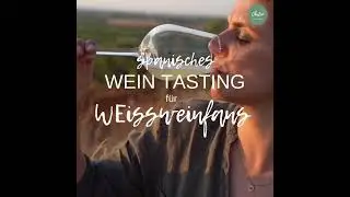 Spanisches Weisswein Tasting