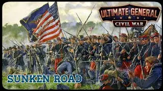 Bloody Lane, Battle of Antietam - part 2 | Ultimate General: Civil War