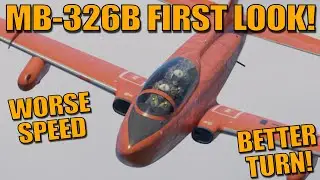 MB-326B: ПЕРВЫЙ ВЗГЛЯД! ПОТРЯСАЮЩЕ! НО... МЕДЛЕННЕЕ? - War Thunder