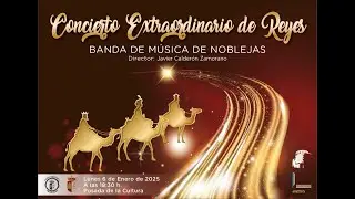 Concierto Extraordinario de Reyes 2025