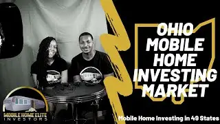 Ohio- Mobile Home Investing Market