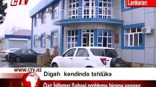 Lənkəranın Digah kəndində qaz problemi səngimir