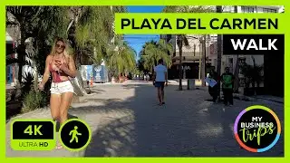Playa Del Carmen Walking Tour 4K 2023
