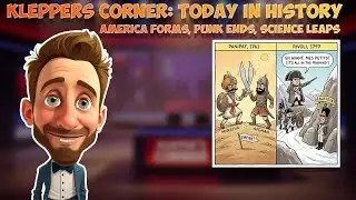 Klepper&rsquo;s Corner Today in History: America Forms, Punk Ends, Science Leaps #parody