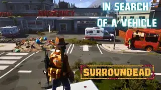 Got The First Vehicle of The New Season. | SurrounDead Gameplay S2EP02 2023