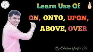learn difference between on, onto, upon, above and over/ use of preposition/
