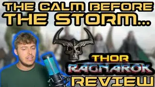 Thor: Ragnarok (2017) Movie Review! | THE CALM BEFORE THE STORM...